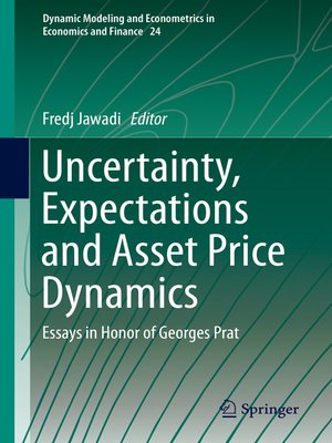 cover image of Uncertainty, Expectations and Asset Price Dynamics